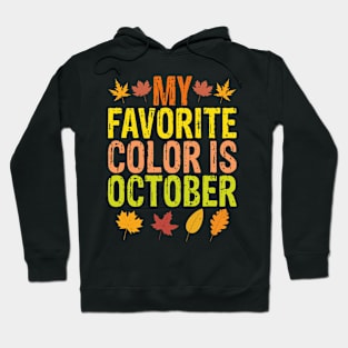 My Favorite Color is October Hoodie